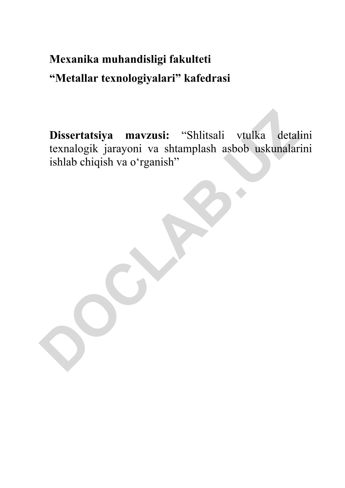 “Shlitsali vtulka detalini texnalogik jarayoni va shtamplash asbob uskunalarini ishlab chiqish va o‘rganish”