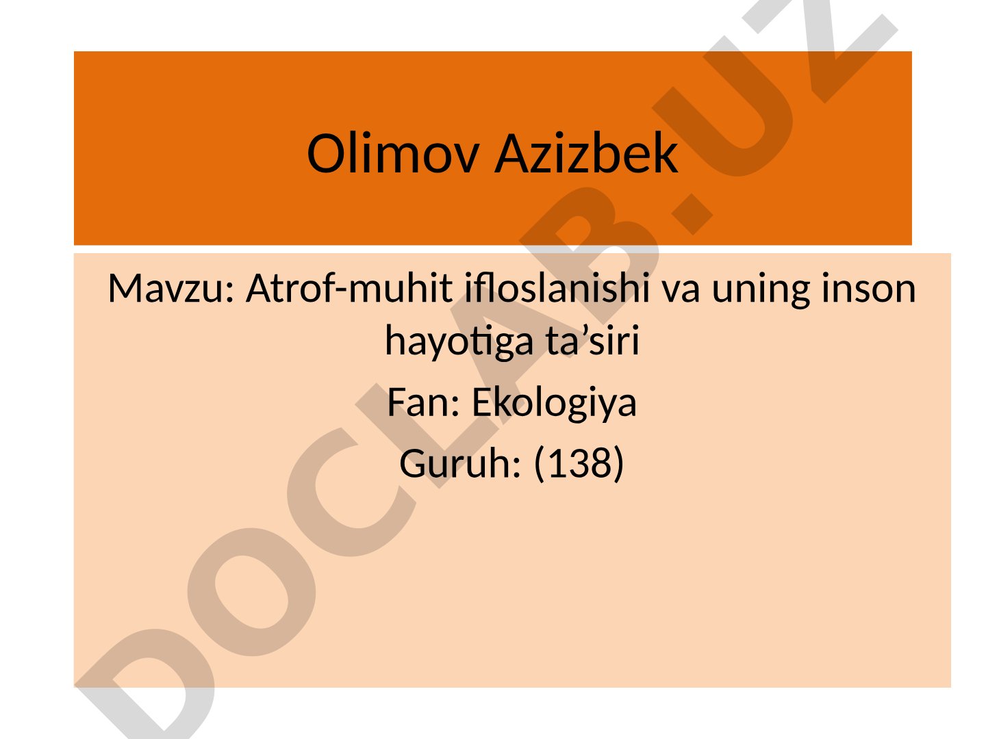 Atrof-muhit ifloslanishi va uning inson hayotiga ta'siri