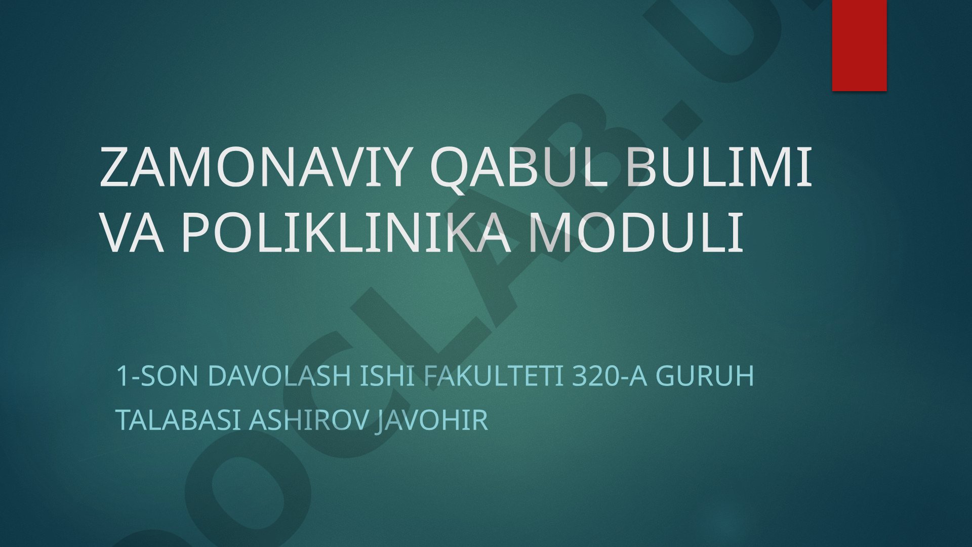 Zamonaviy qabul bo'limi va poliklinika moduli