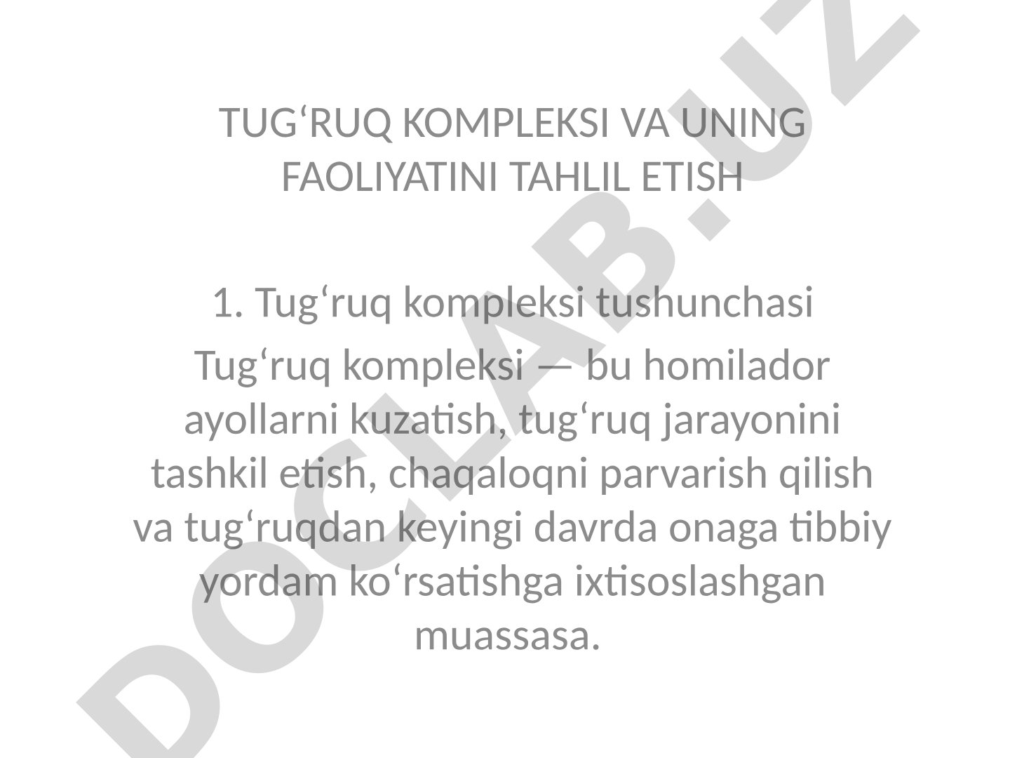 Tug‘ruq kompleksi va uning faoliyatini tahlil etish