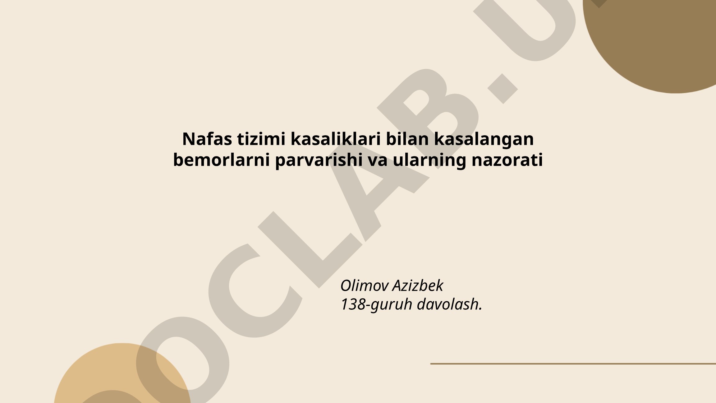 Nafas tizimi kasaliklari bilan kasalangan bemorlarni parvarishi va ularning nazorati