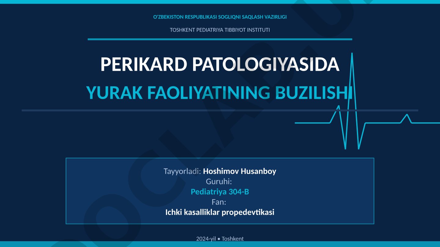 Perikard patologiyasida yurak faoliyatining buzilishi