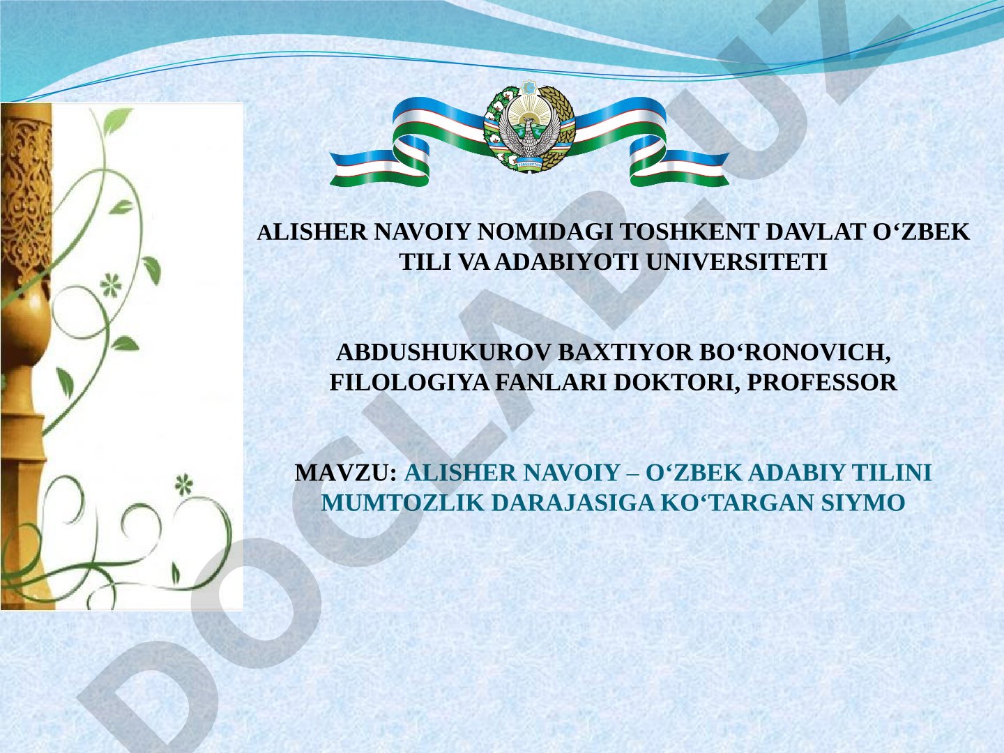 Alisher Navoiy – o‘zbek adabiy tilini mumtozlik darajasiga ko‘targan siymo