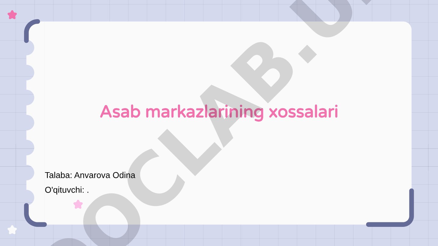 Asab markazlarining xossalari va turlari