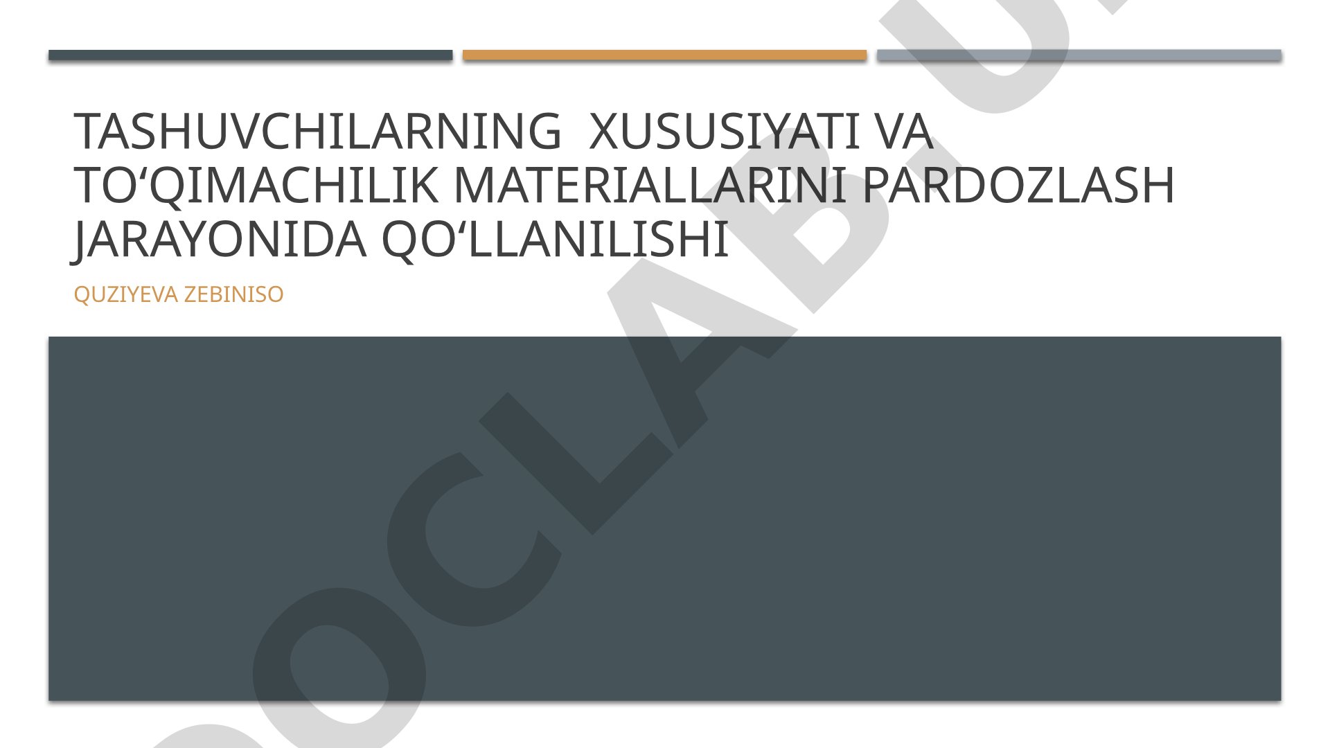 Tashuvchilarning xususiyati va toʻqimachilik materiallarini pardozlash jarayonida qoʻllanilishi