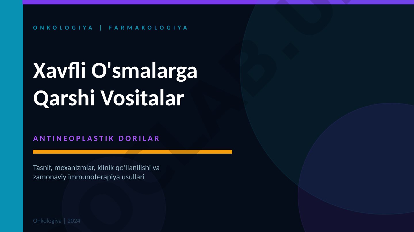 Antineoplastik dorilar: tasnif, mexanizmlar va klinik qo'llanilishi