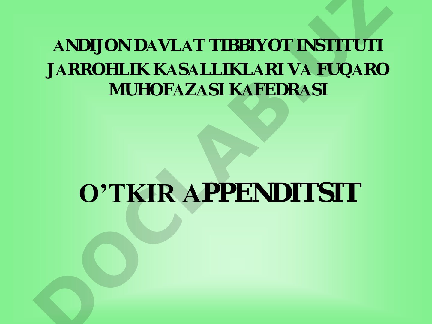 O'tkir appenditsit: anatomiyasi, etiologiyasi va patogenezi