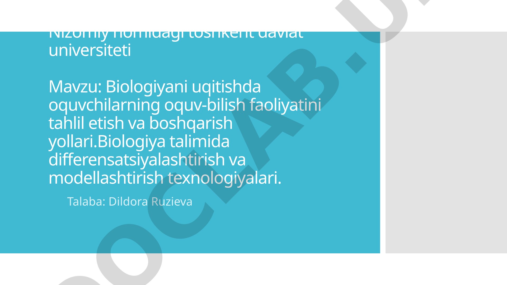 Biologiyani o'qitishda o'quvchilarning o'quv-bilish faoliyatini tahlil etish va boshqarish yo'llari