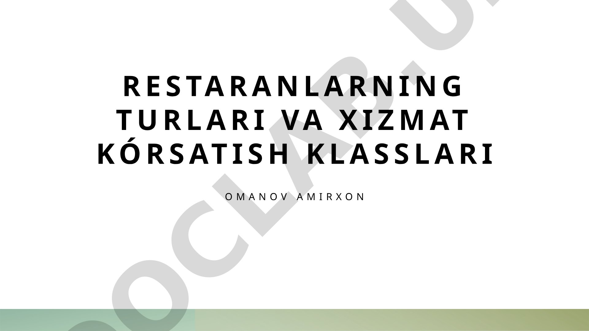 Restoran turlari va xizmat ko'rsatish klasslari