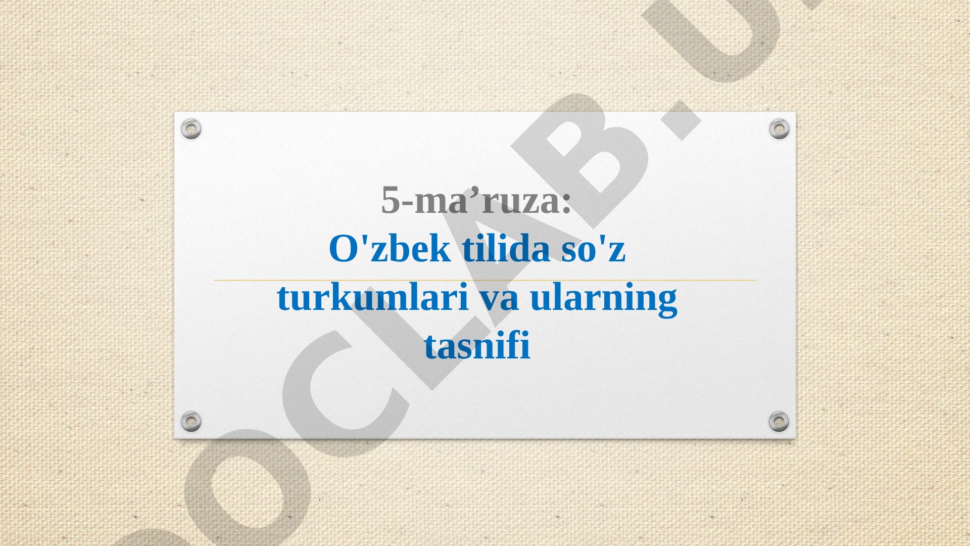 O'zbek tilida so'z turkumlari va ularning tasnifi
