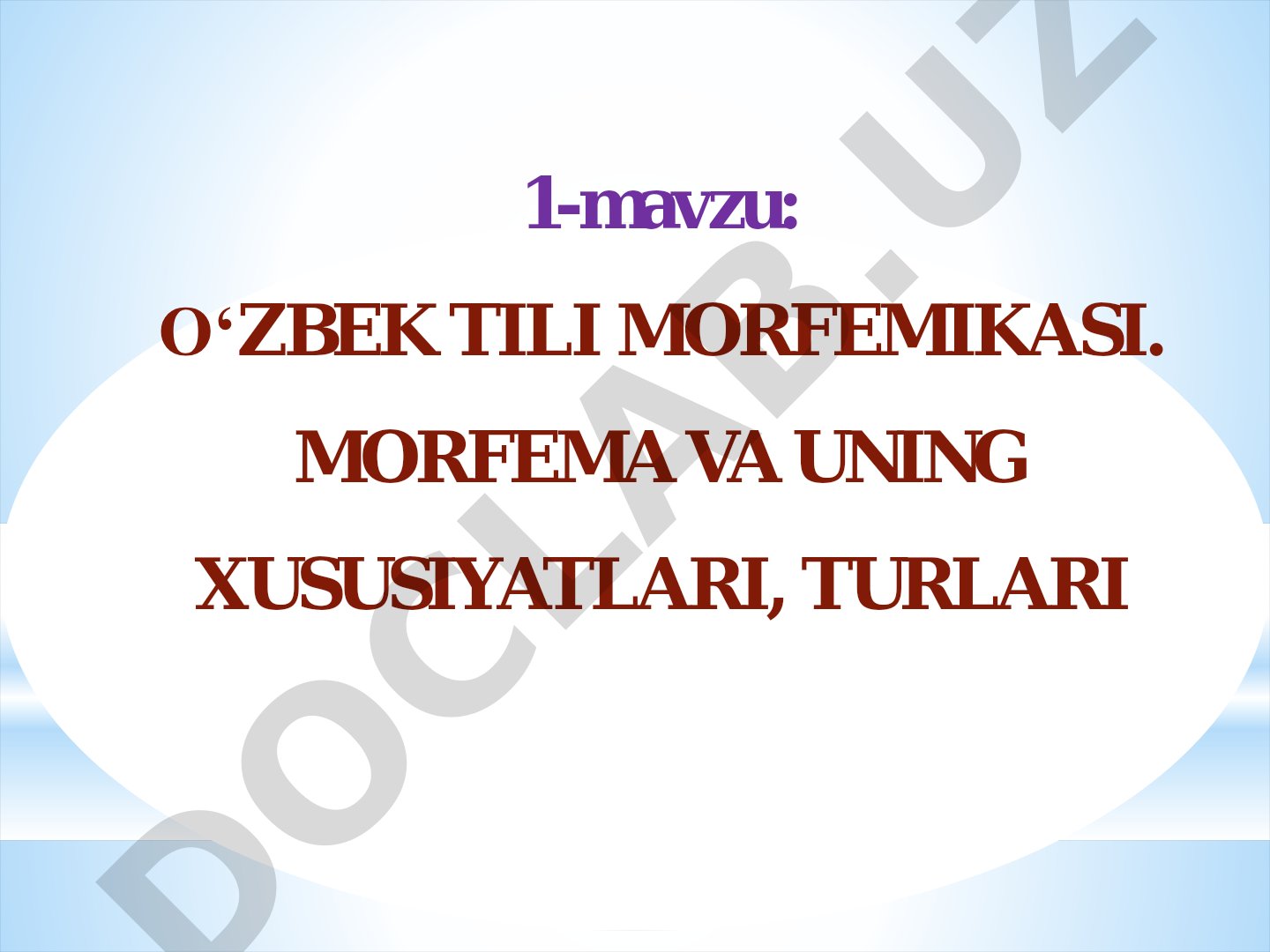 O‘zbek tili morfemikasi, morfema va uning xususiyatlari, turlari