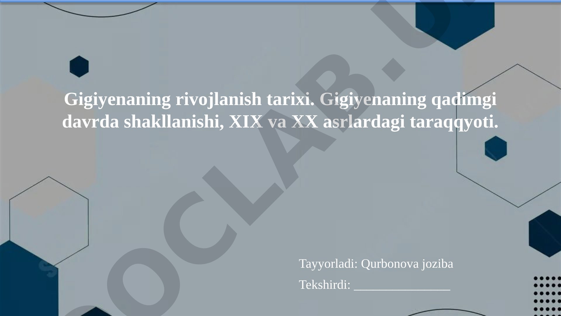 Gigiyenaning rivojlanish tarixi