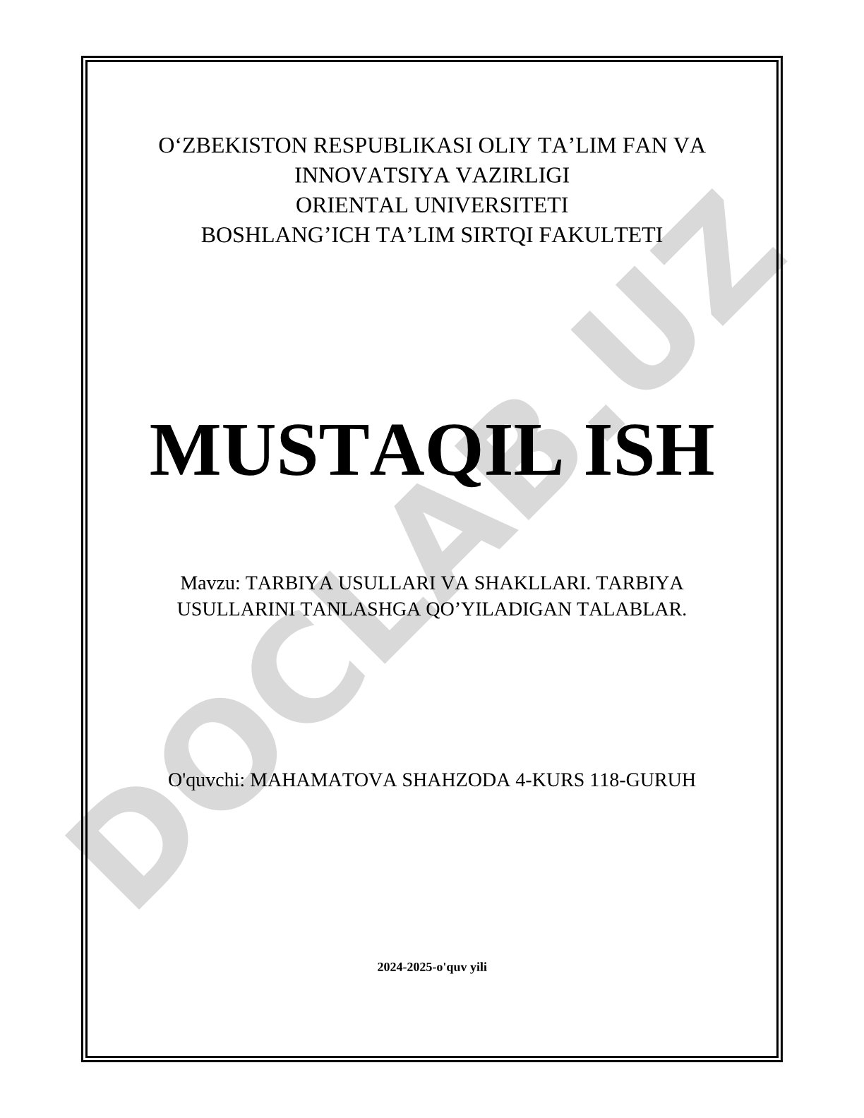 Tarbiya usullari va shakllari. Tarbiya usullarini tanlashga qo'yiladigan talablar