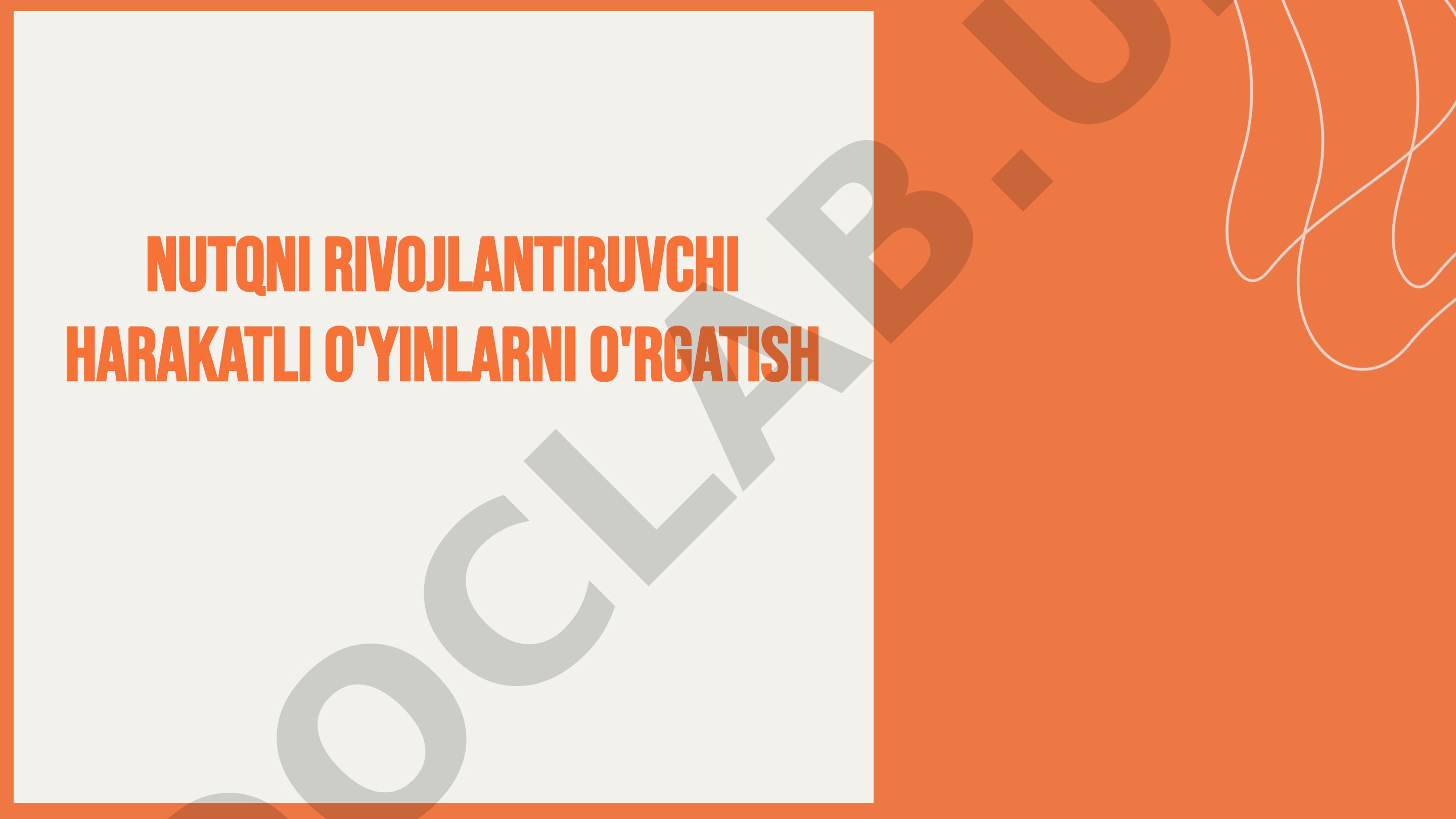Nutqni rivojlantiruvchi harakatli o'yinlarni o'rgatish