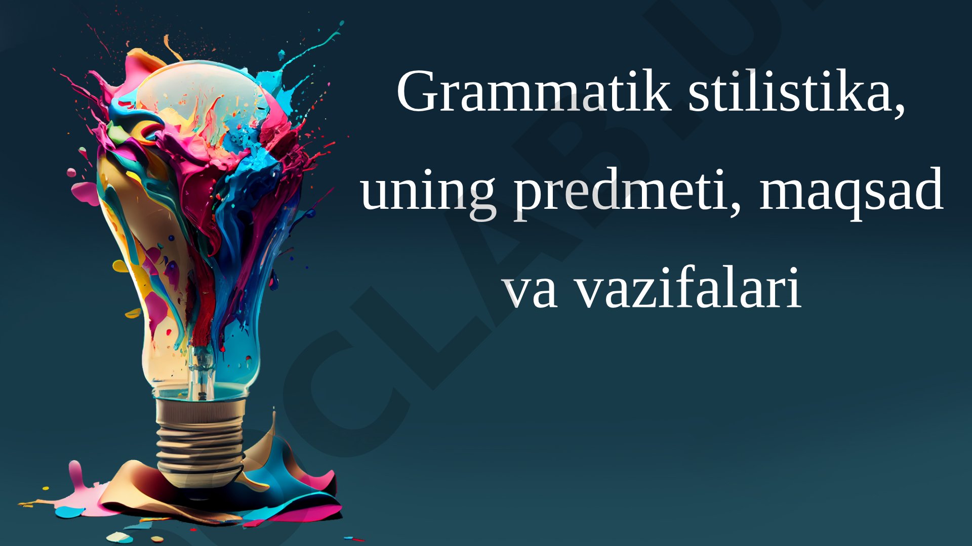 Grammatik stilistika: predmeti, maqsad va vazifalari