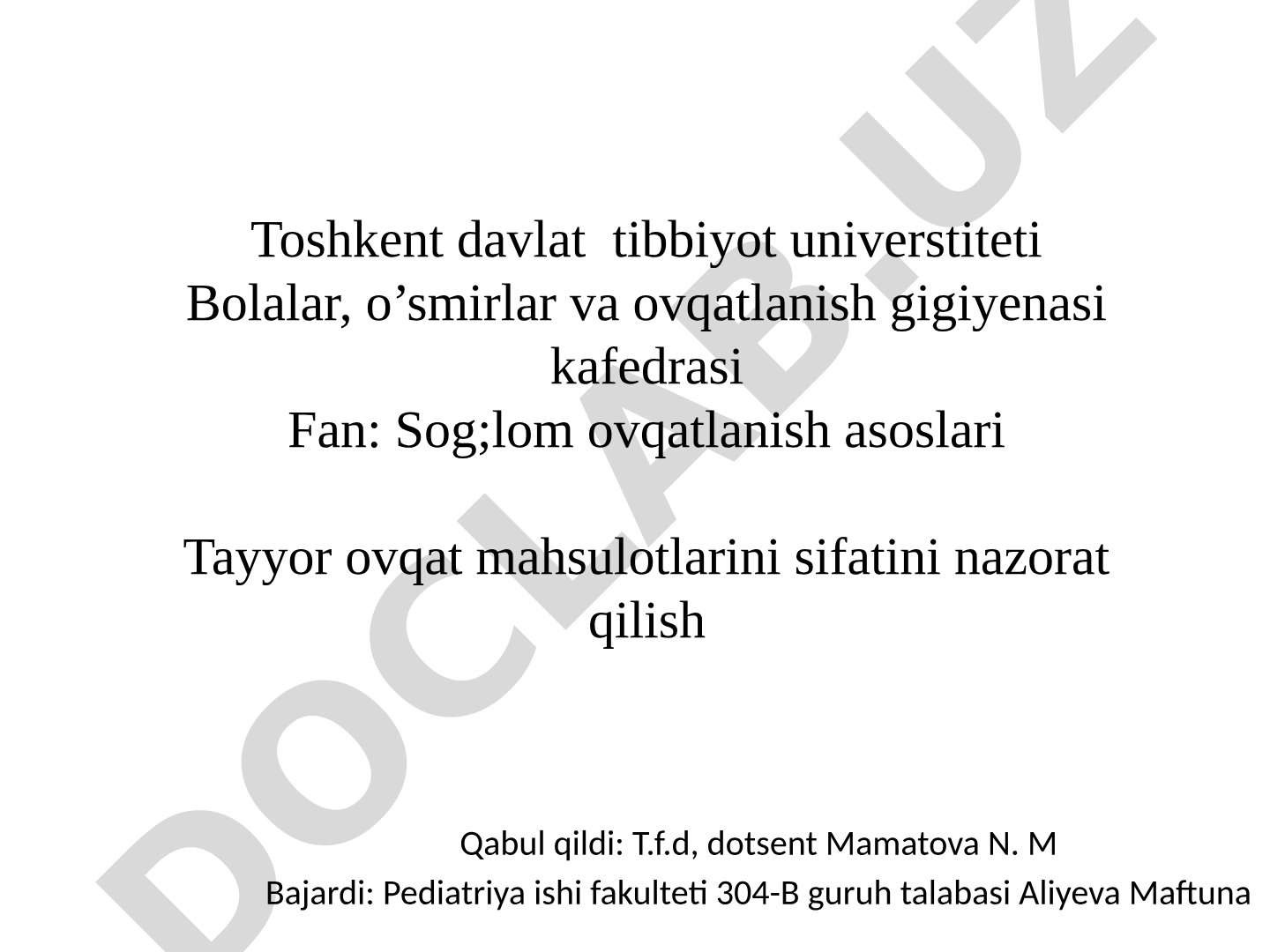 Tayyor ovqat mahsulotlarini sifatini nazorat qilish