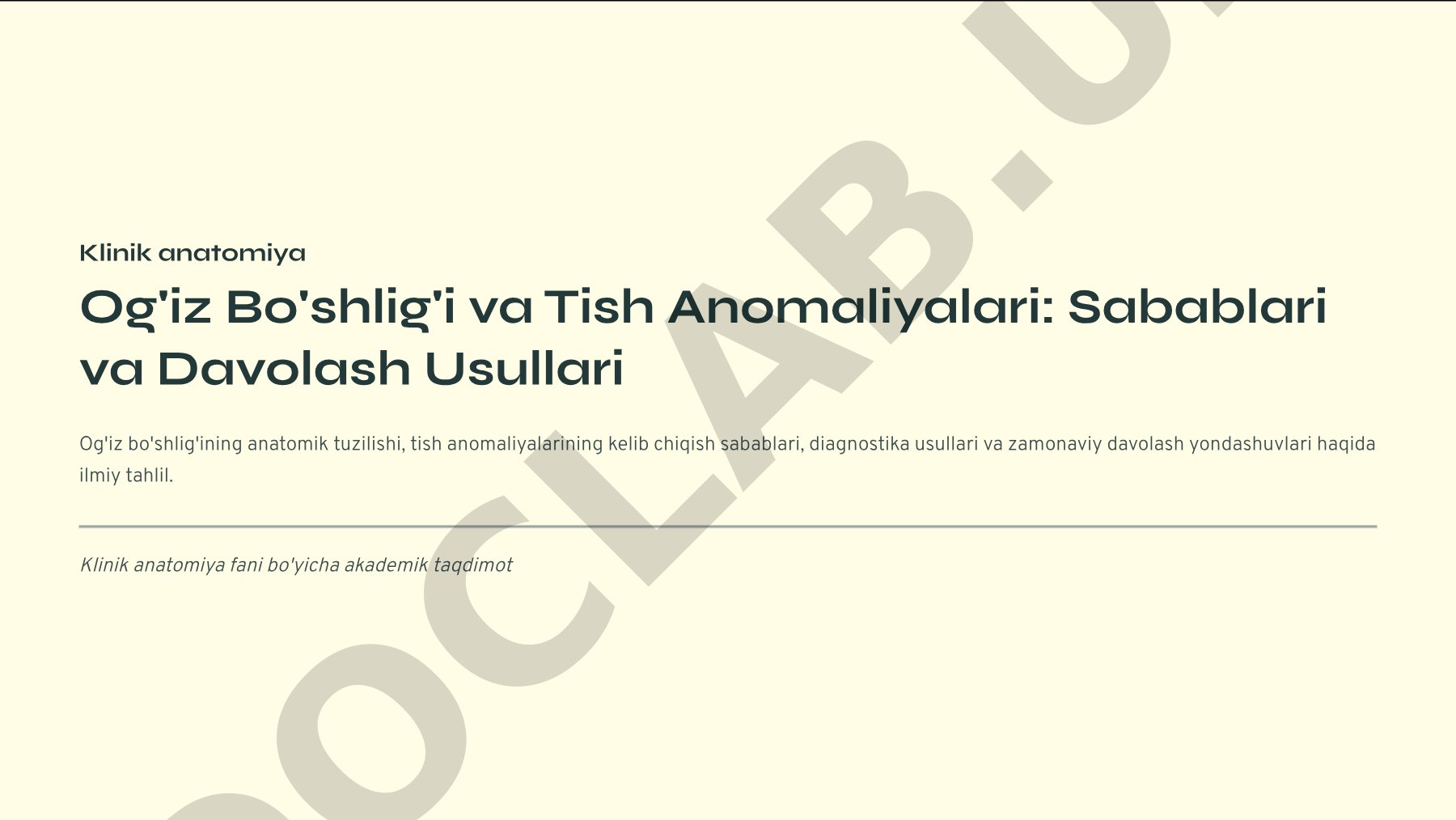 Klinik anatomiya: Og'iz Bo'shlig'i va Tish Anomaliyalari: Sabablari va Davolash Usullari