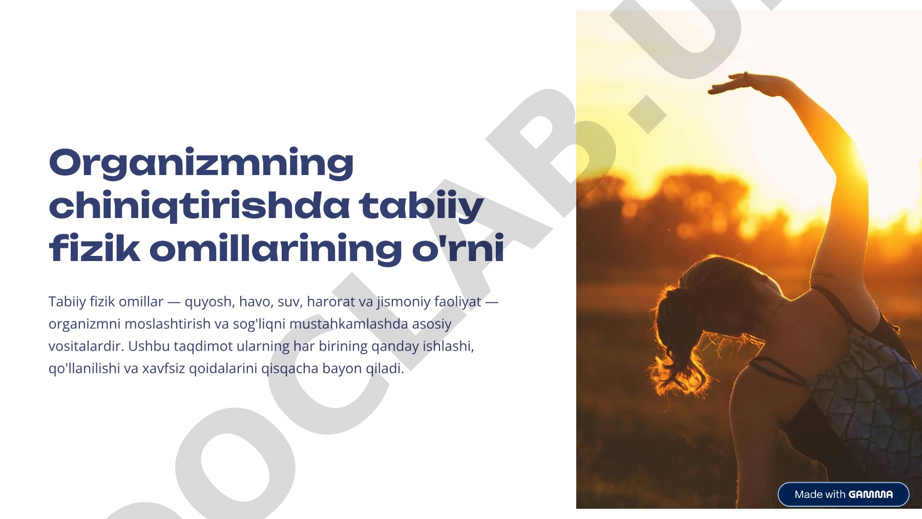 Organizmni chiniqtirishda tabiiy fizik omillarning o'rni