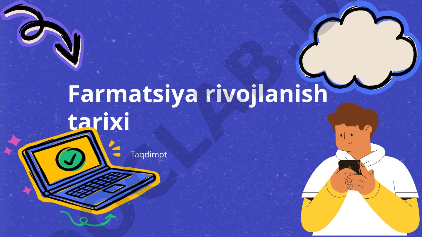 Farmatsiya rivojlanish tarixi