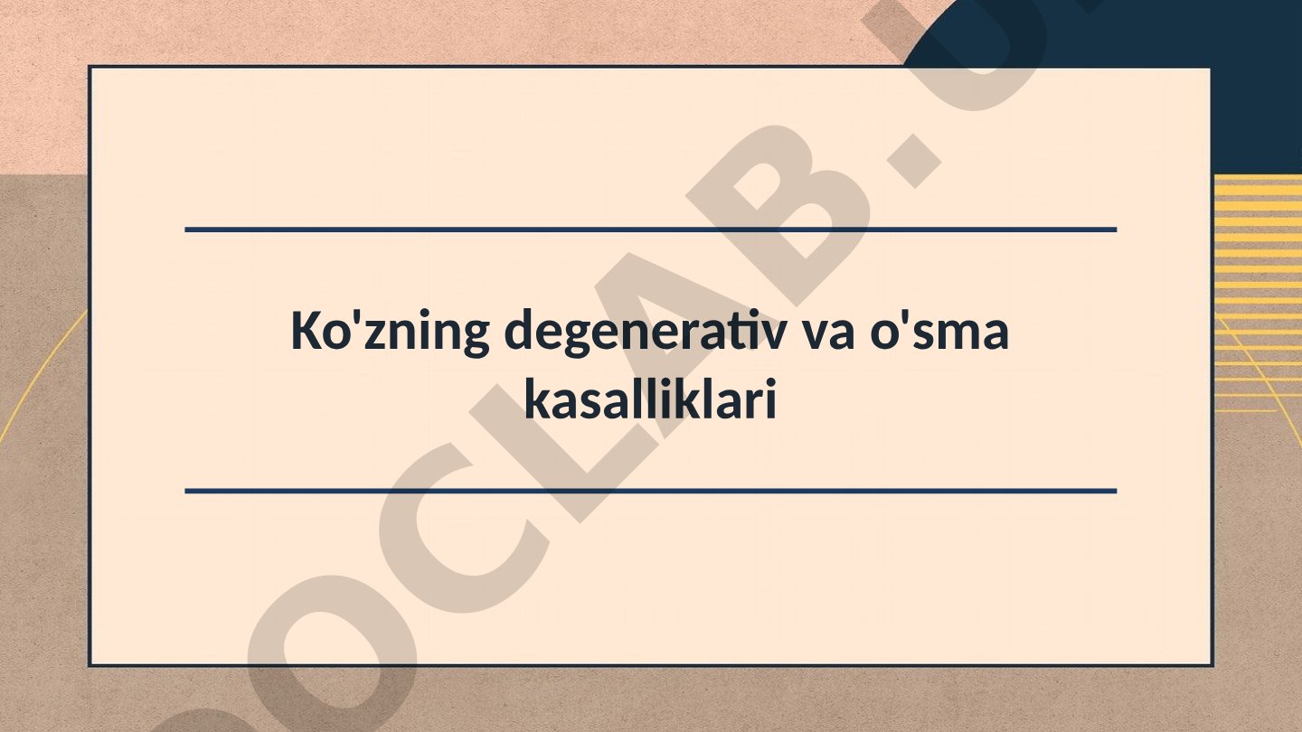 Ko'zning degenerativ va o'sma kasalliklari
