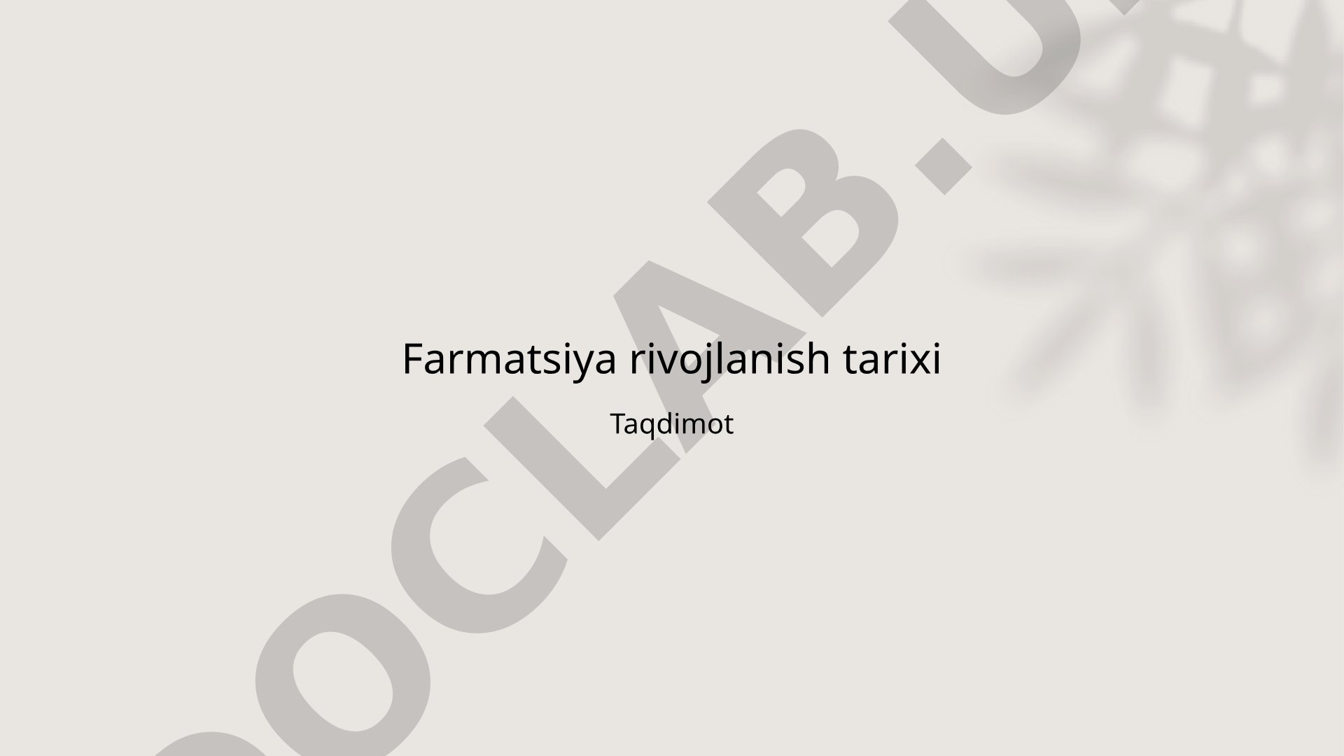 Farmatsiya rivojlanish tarixi