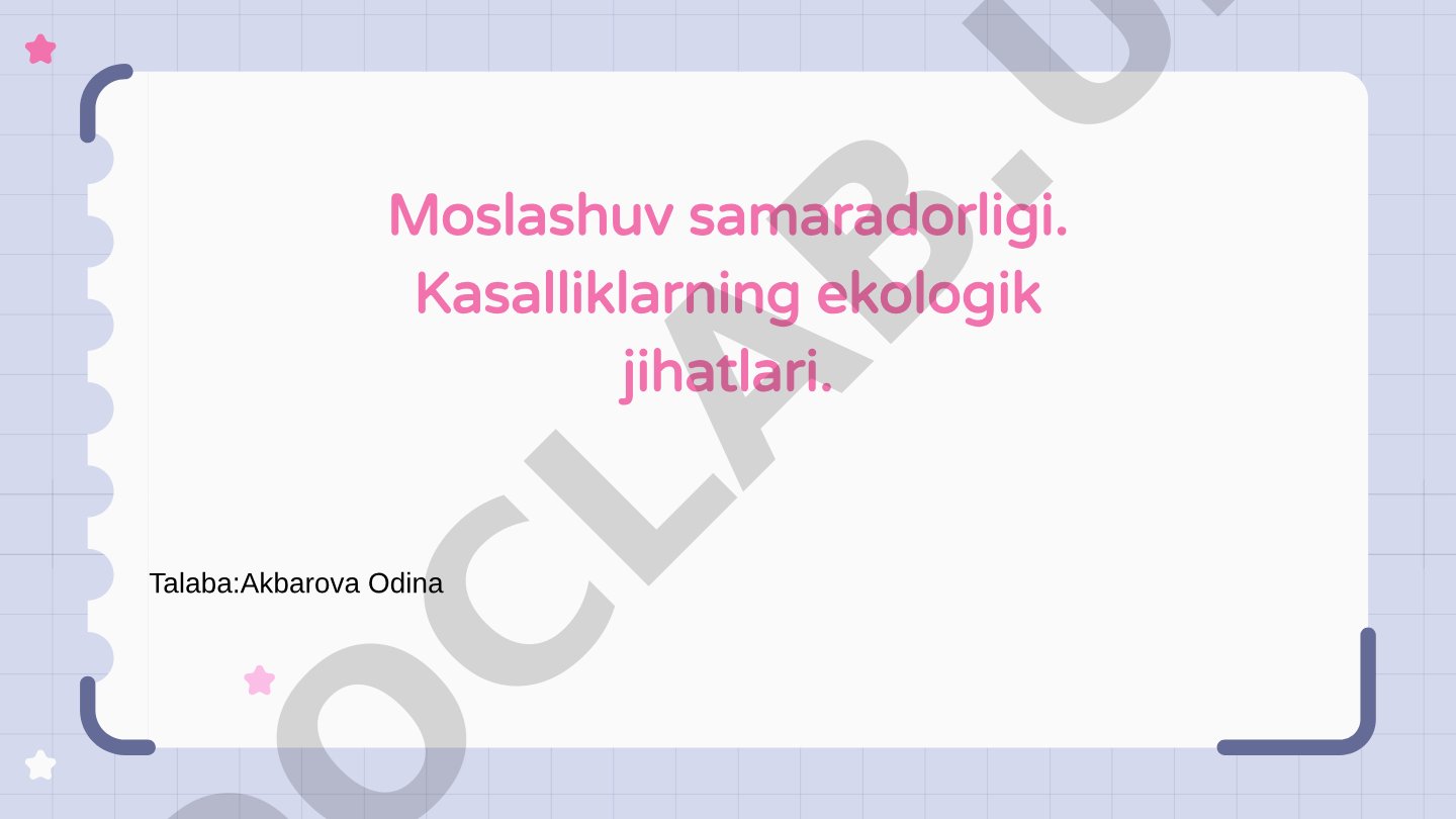 Moslashuv samaradorligi va kasalliklarning ekologik jihatlari