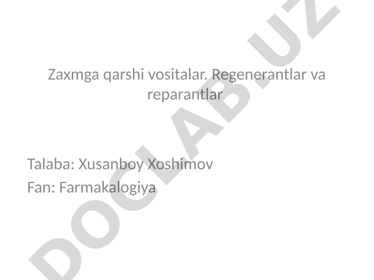 Zaxmga qarshi vositalar. Regenerantlar va reparantlar
