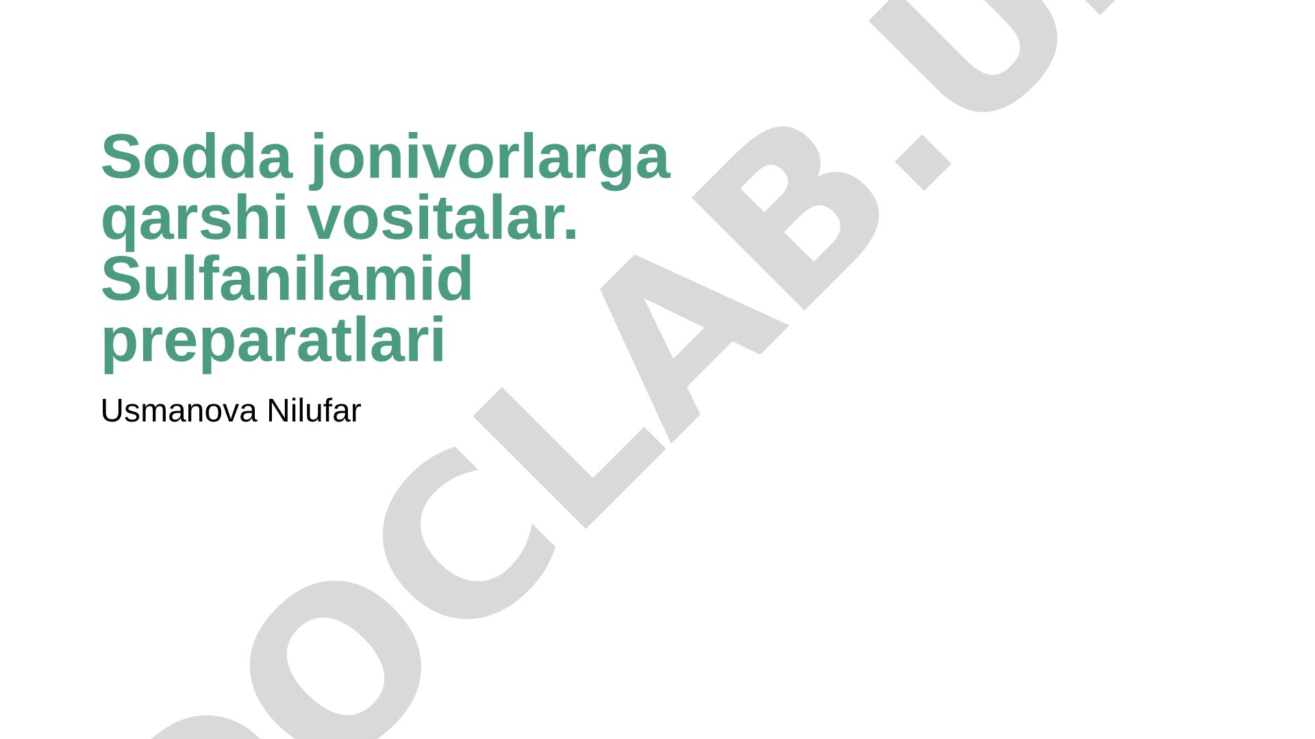 Sodda jonivorlarga qarshi vositalar. Sulfanilamid preparatlari