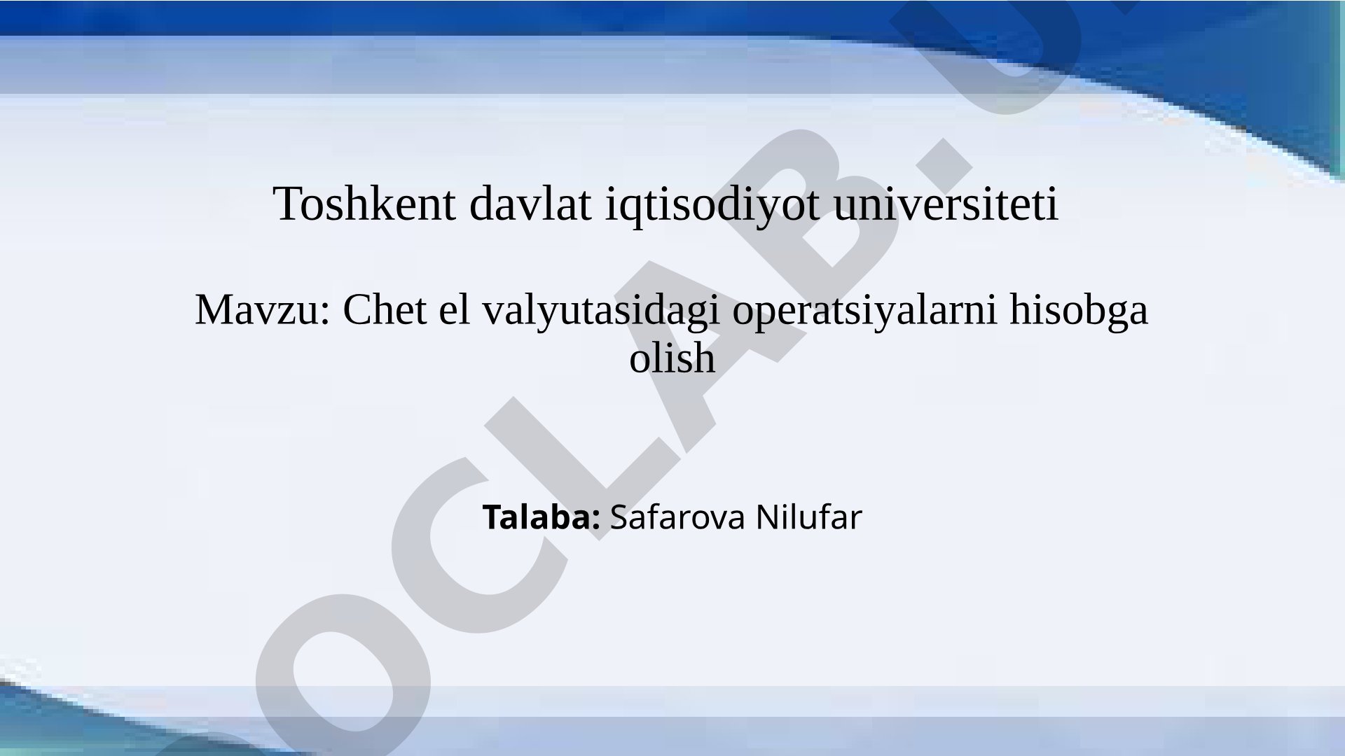 Chet el valyutasidagi operatsiyalarni hisobga olish