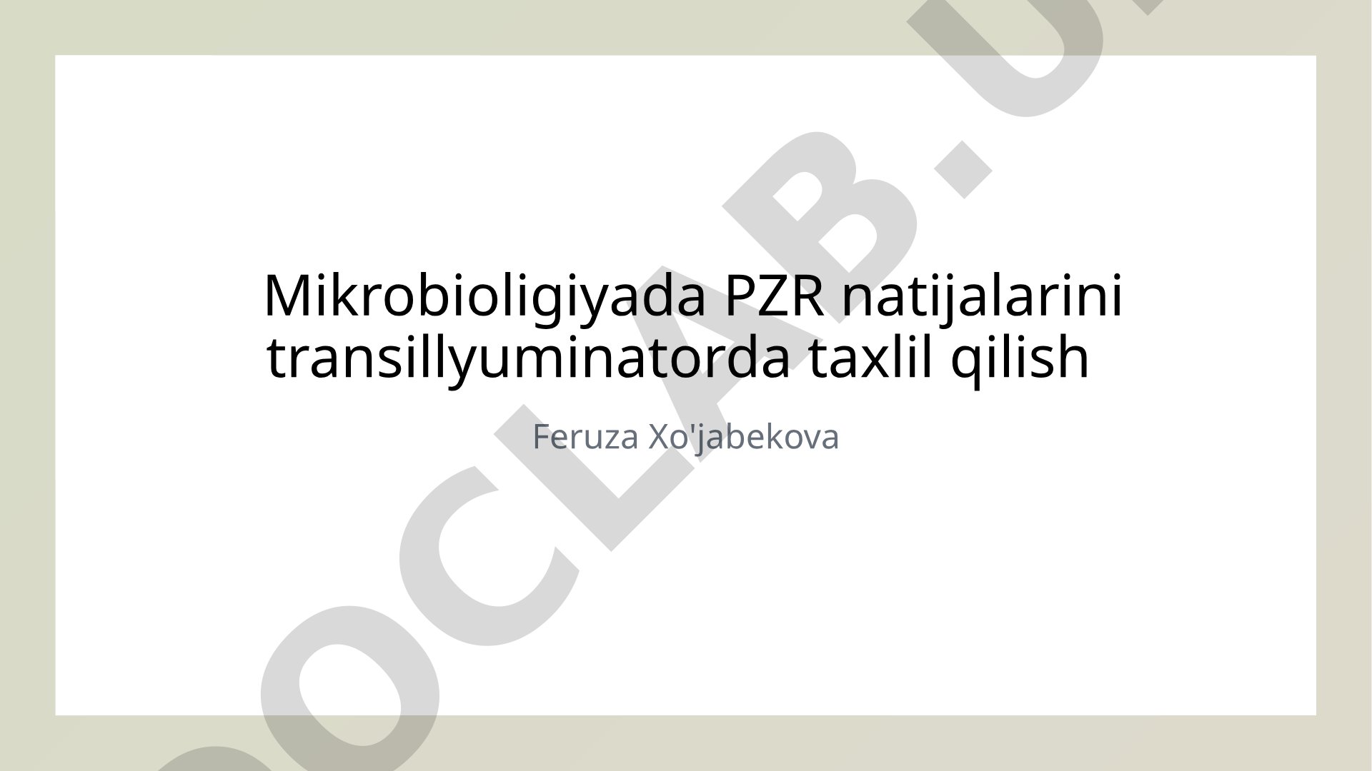 Mikrobiologiyada PZR natijalarini transillyuminatorda tahlil qilish