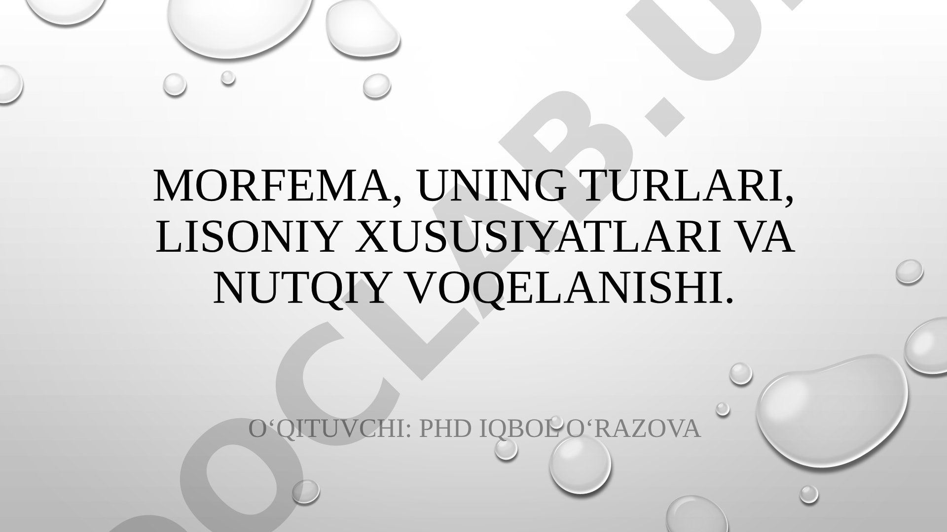 Morfema turlari, lisoniy xususiyatlari va nutqiy voqelanishi
