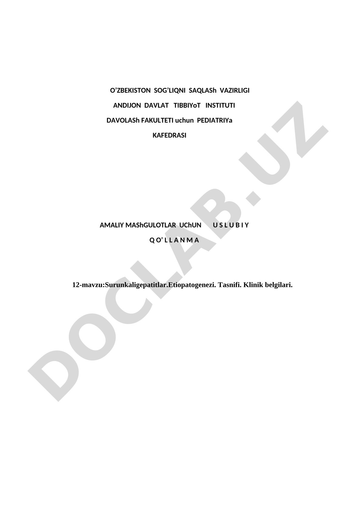 Surunkali gepatitlar. Etiopatogenezi. Tasnifi. Klinik belgilari