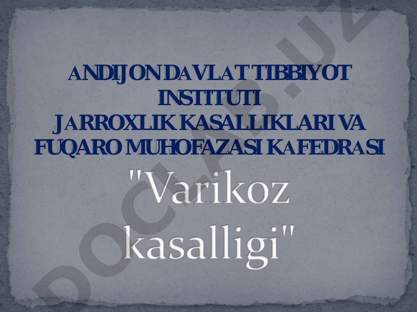 Oyoq vena qon tomirlari varikoz kasalliklari va davolash usullari