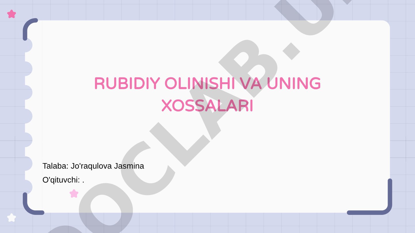 Rubidiy olinishi va uning xossalari