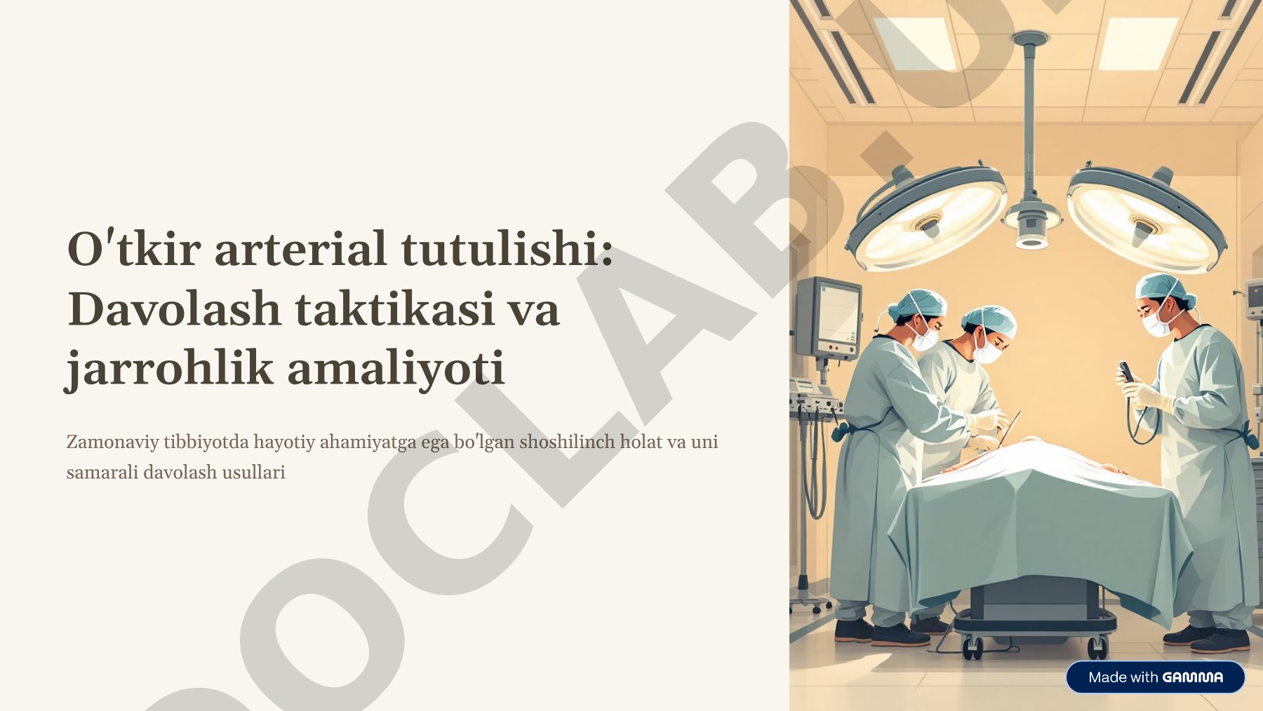 O'tkir arterial tutulishi: Davolash taktikasi va jarrohlik amaliyoti