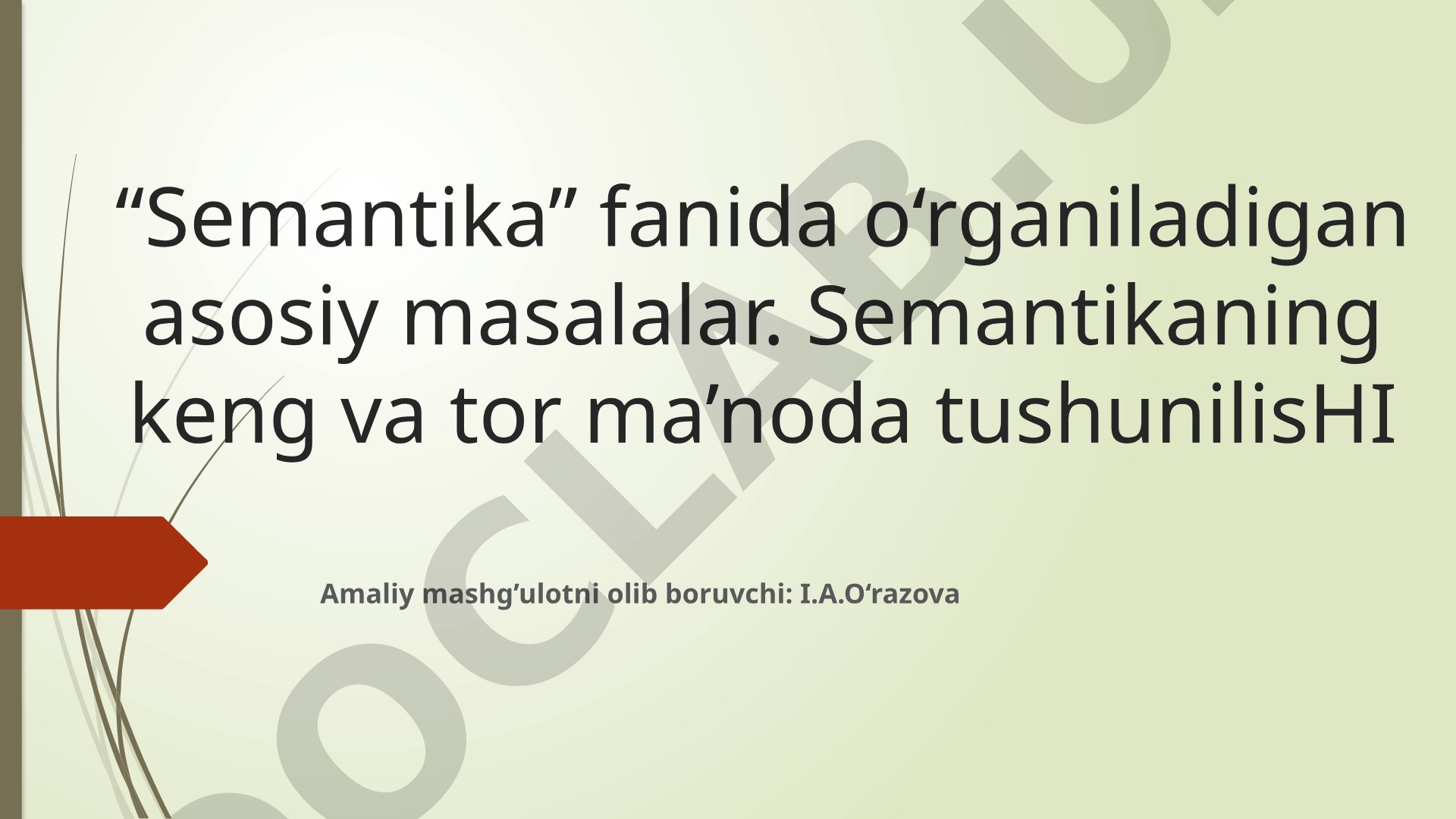 Semantika fanining asosiy masalalari va semasiologiya