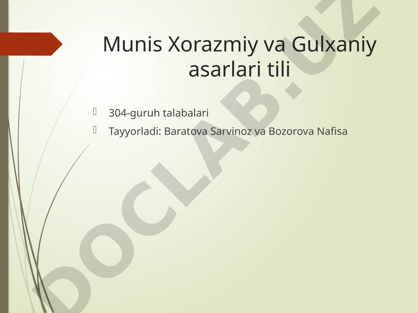 Munis Xorazmiy va Gulxaniy asarlari tilining leksik va morfologik xususiyatlari
