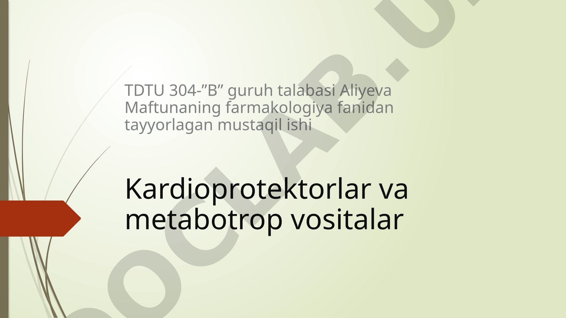 Kardioprotektorlar va metabotrop vositalar