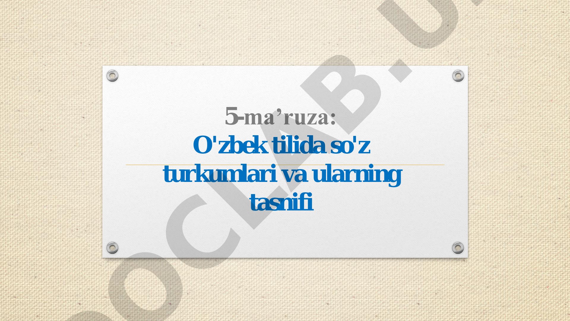 O'zbek tilida so'z turkumlari va ularning tasnifi