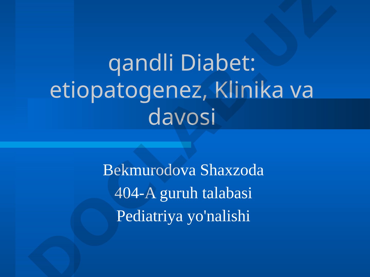 Qandli diabet: etiopatogenez, klinika va davosi