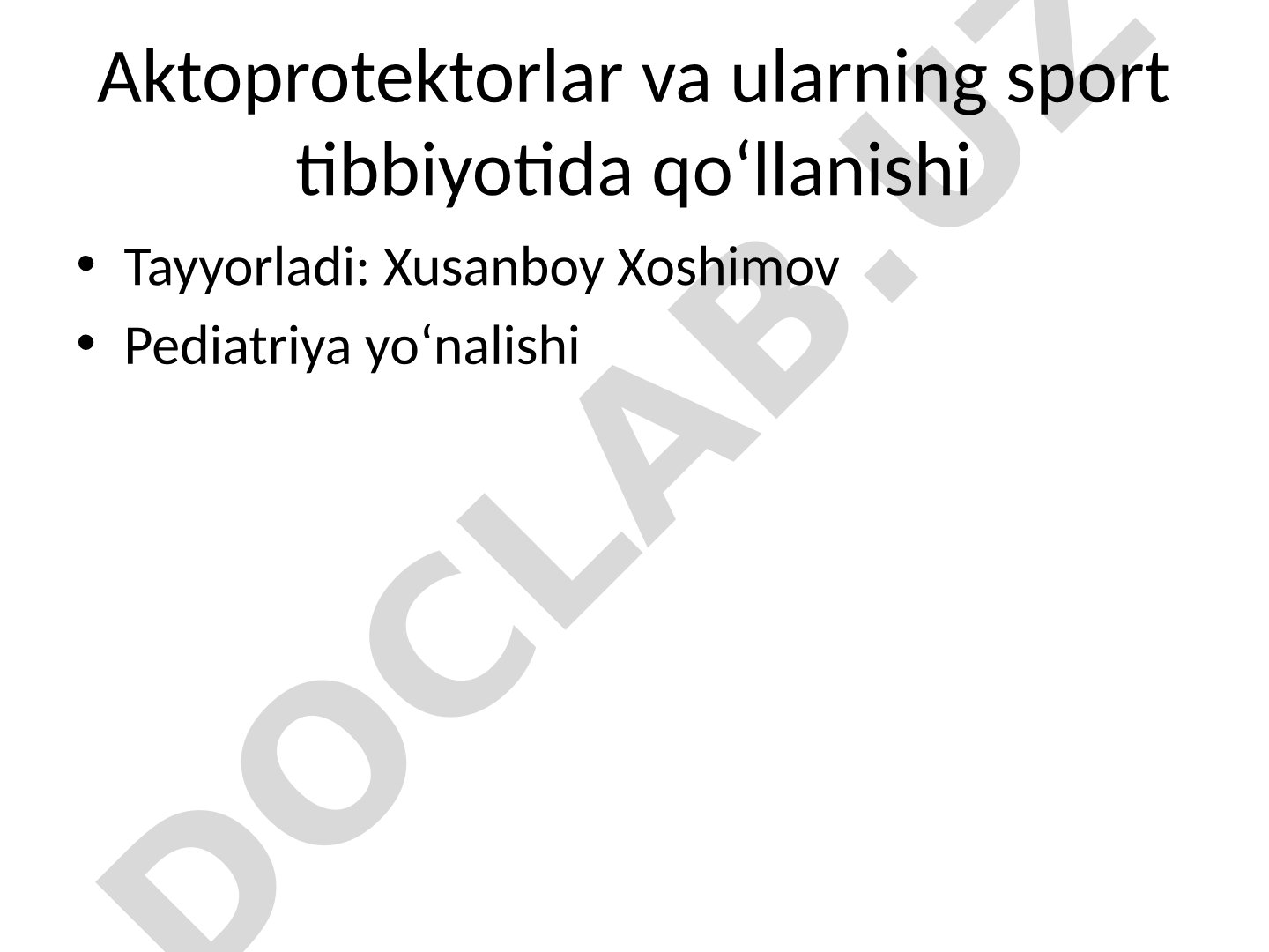 Aktoprotektorlar va ularning sport tibbiyotida qoʻllanishi