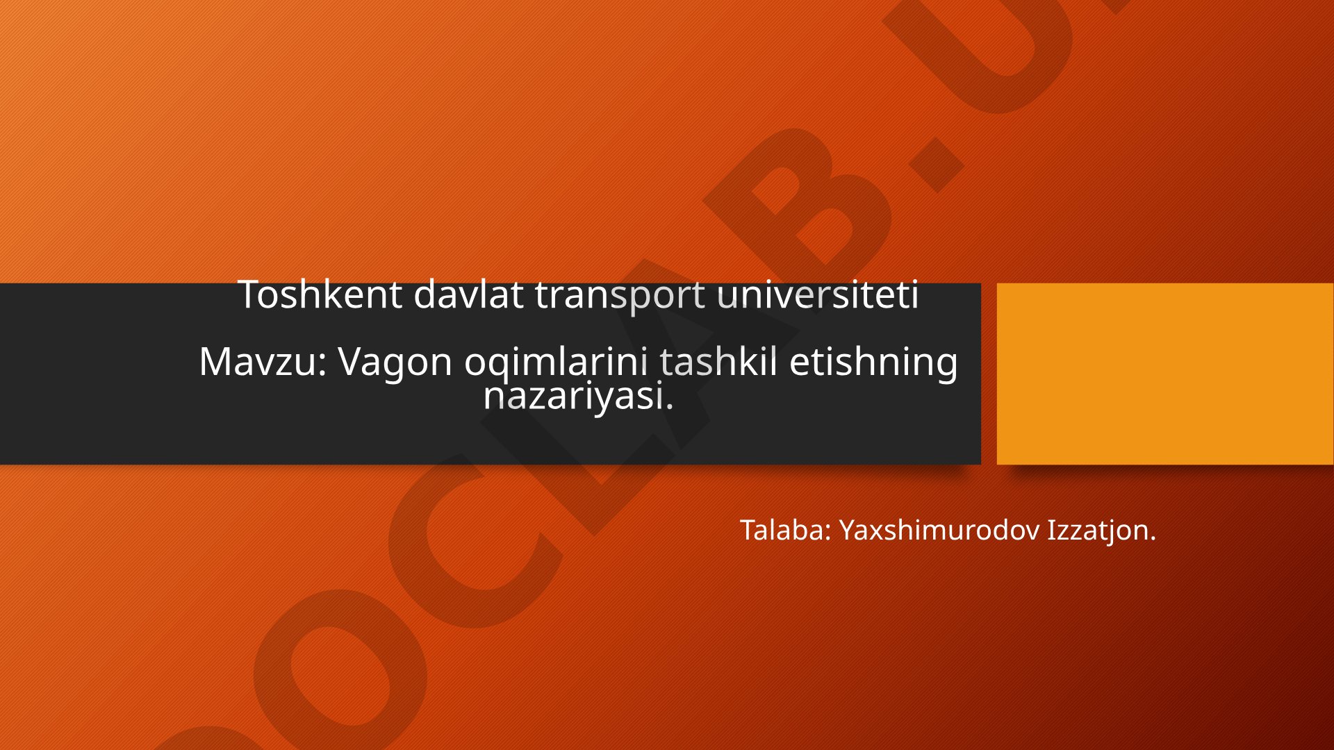 Vagon oqimlarini tashkil etishning nazariyasi