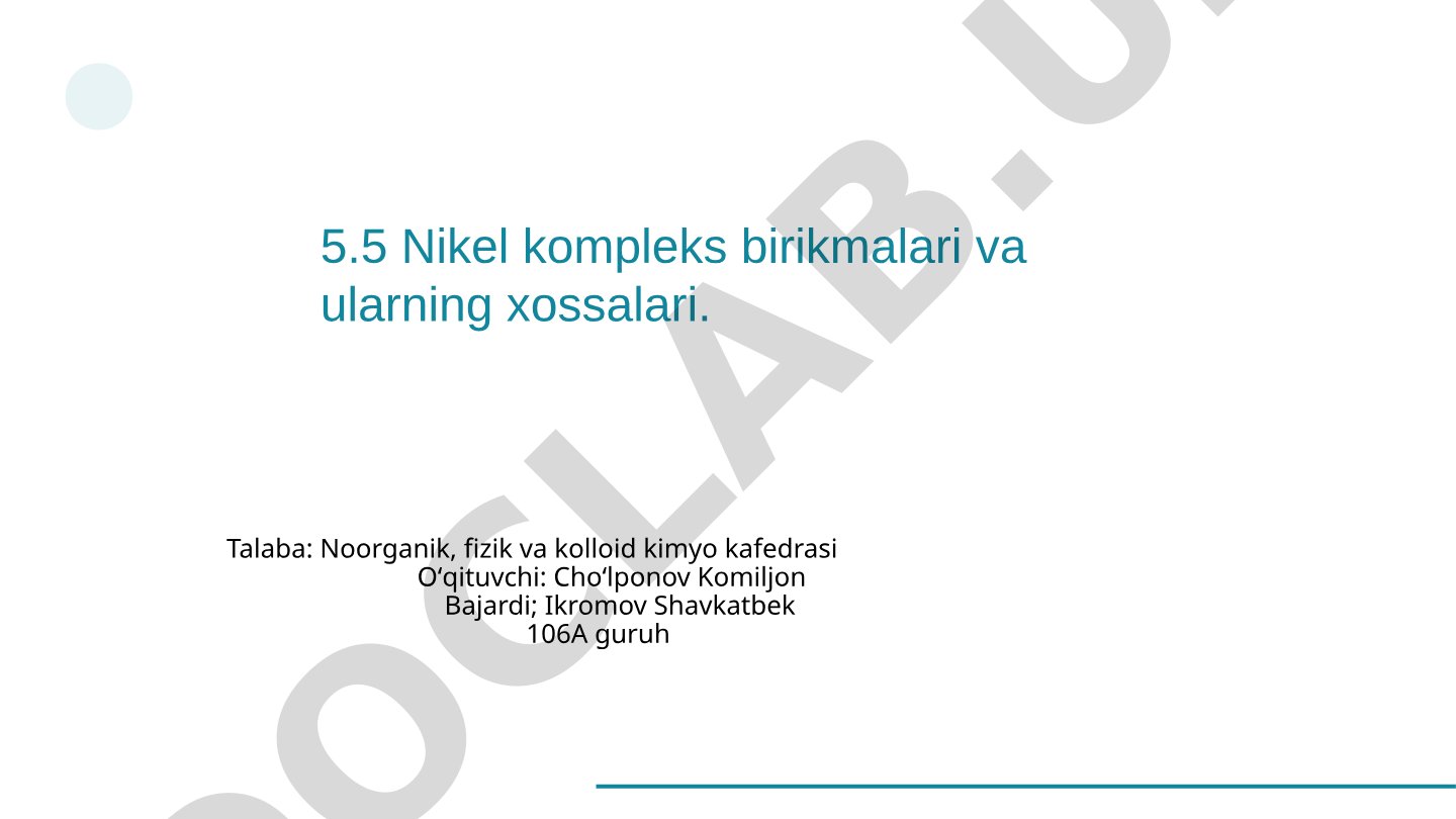 Nikel kompleks birikmalari va ularning xossalari