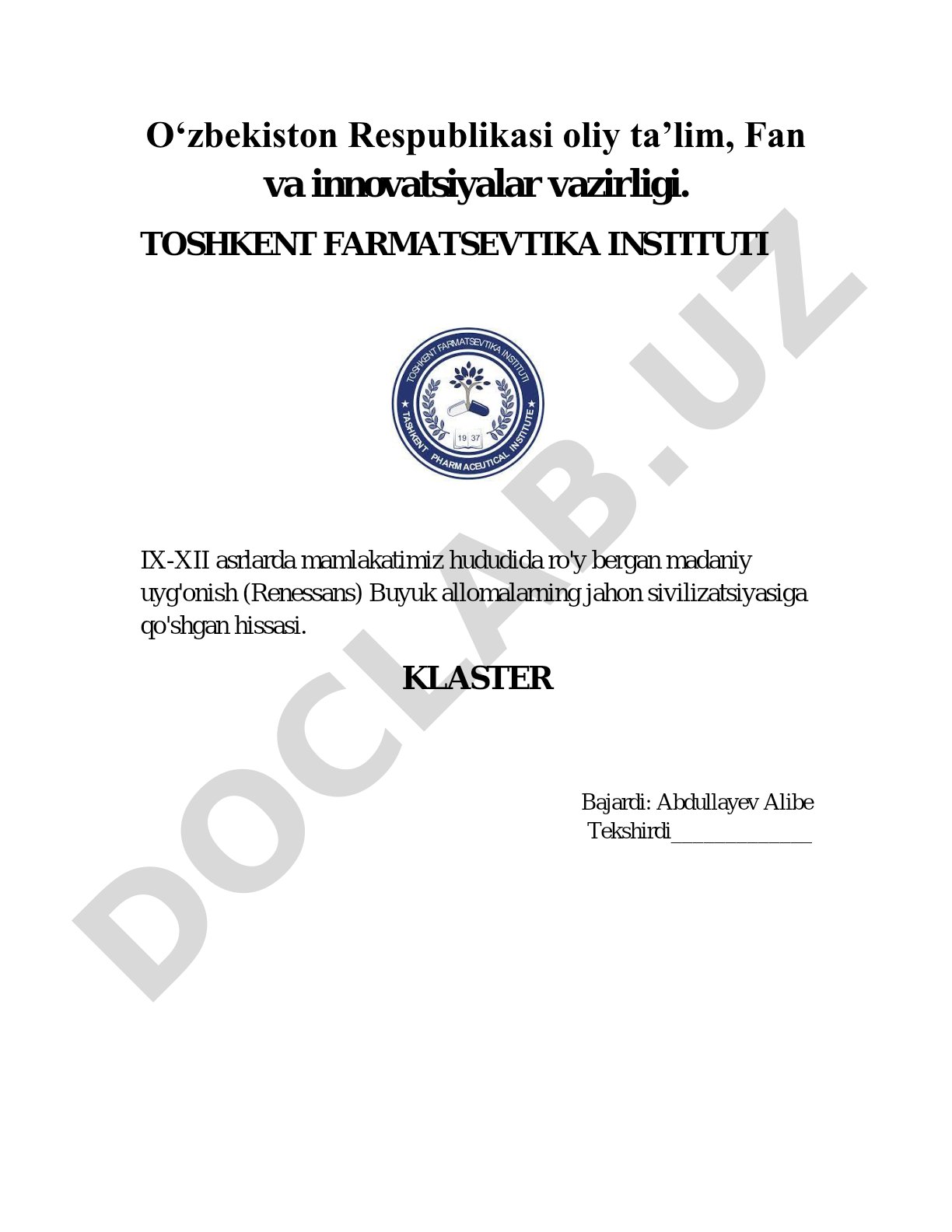 IX-XII asrlarda mamlakatimiz hududida ro'y bergan madaniy uyg'onish (Renessans) Buyuk allomalarning jahon sivilizatsiyasiga qo'shgan hissasi