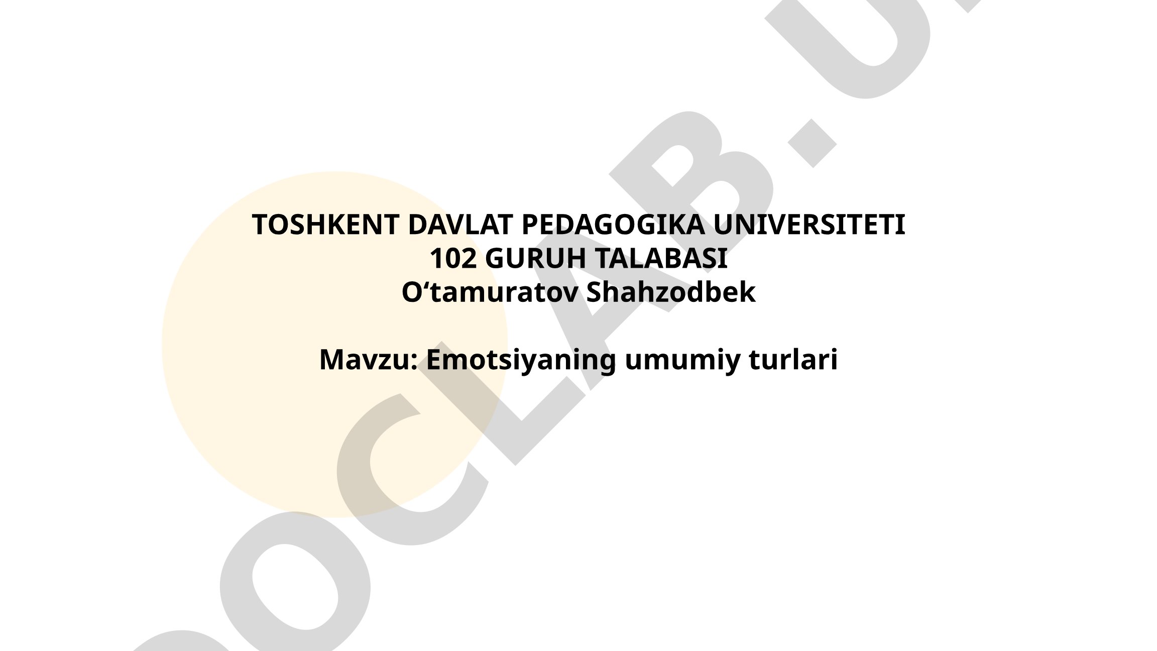 Emotsiyaning umumiy turlari