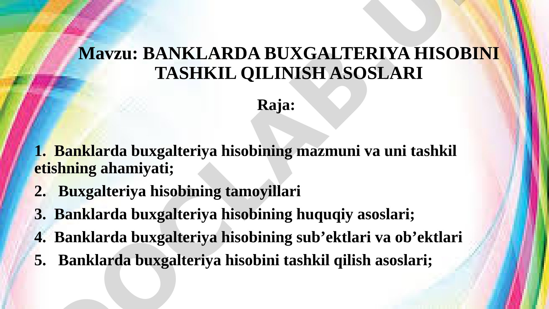 Banklarda buxgalteriya hisobini tashkil qilish asoslari