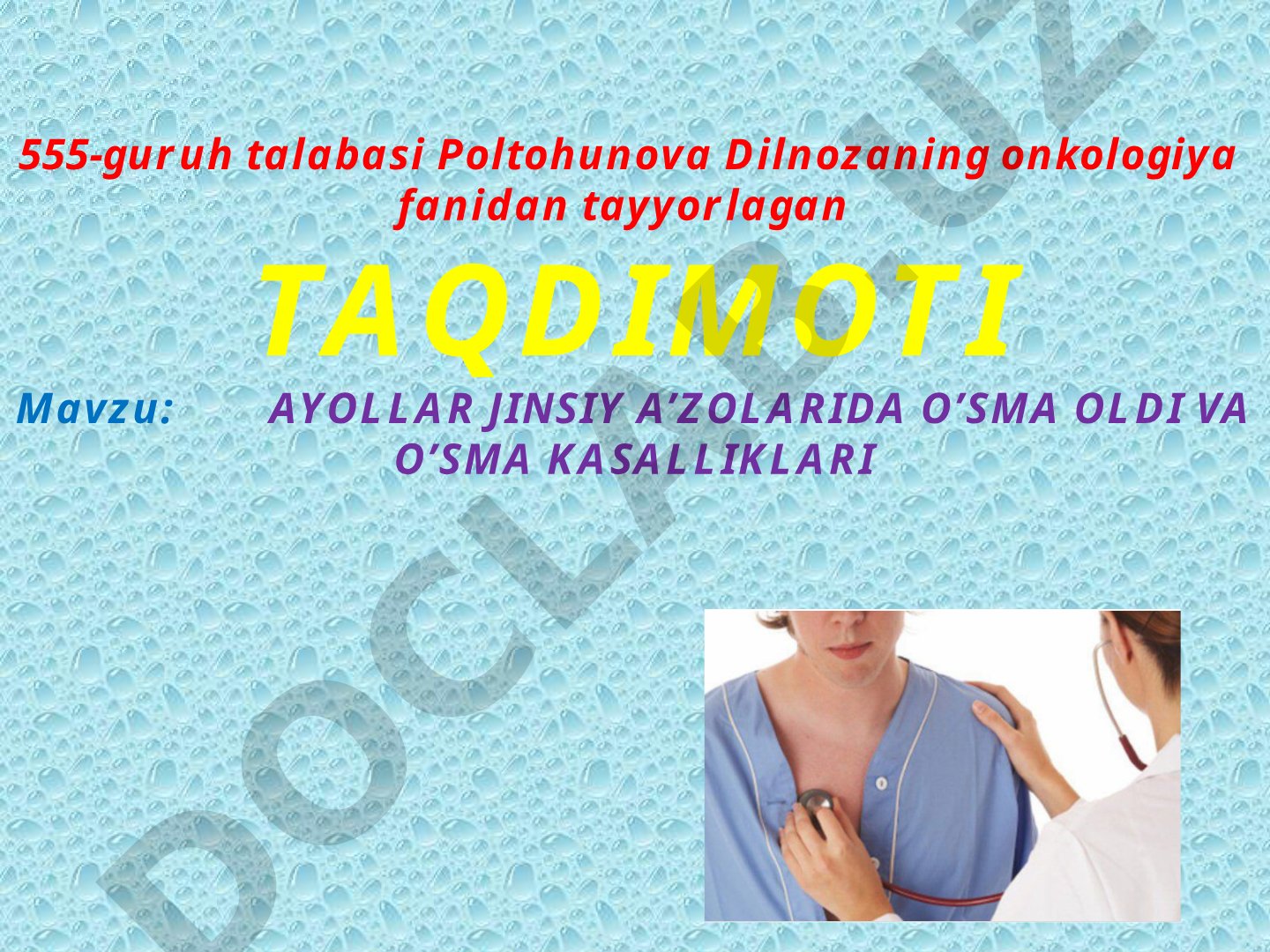 Ayollar jinsiy a'zolarida o'sma oldi va o'sma kasalliklari