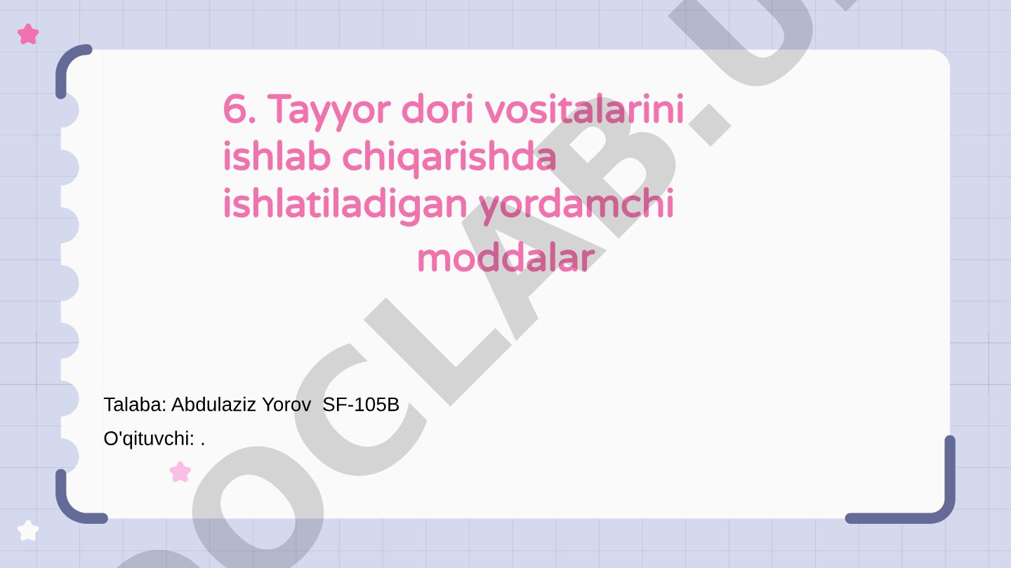 Tayyor dori vositalarida yordamchi moddalar