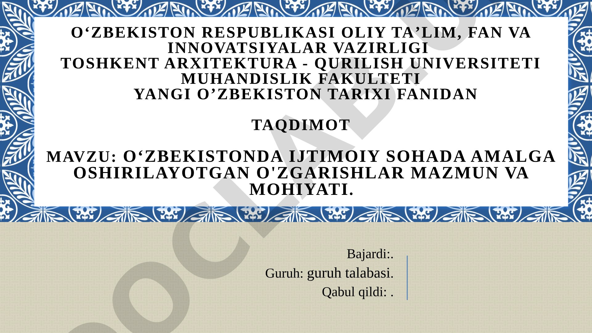 Oʻzbekistonda ijtimoiy sohada amalga oshirilayotgan o'zgarishlar mazmun va mohiyati
