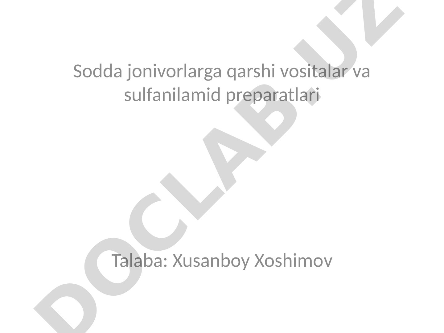 Sodda jonivorlarga qarshi vositalar va sulfanilamid preparatlari